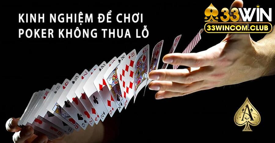 Top các mẹo chơi Poker dễ thắng thường được cao thủ dùng